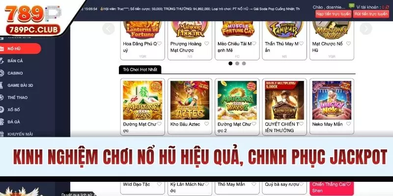 Kinh Nghiệm Chơi Nổ Hũ Hiệu Quả: Chinh Phục Jackpot Cực Đỉnh